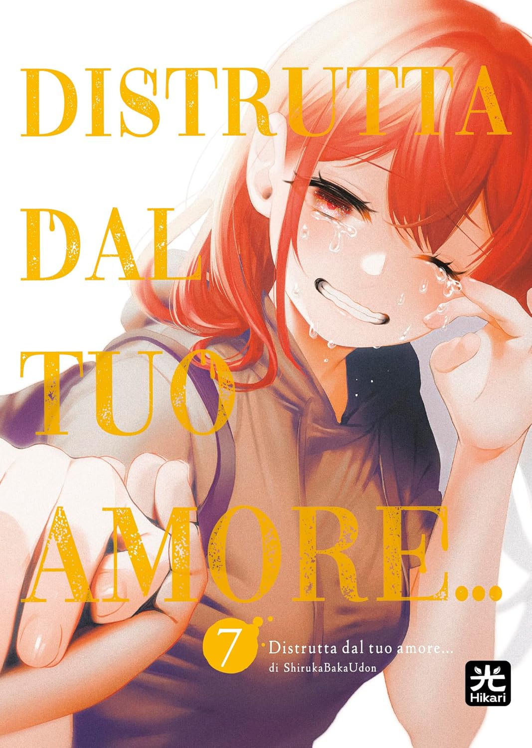 Distrutta dal tuo Amore 07