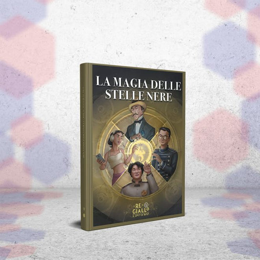 Il Re in Giallo - La Magia delle Stelle Nere