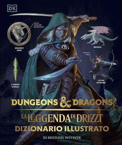Dungeons & Dragons - La Leggenda di Drizzt (Dizionario Illustrato)