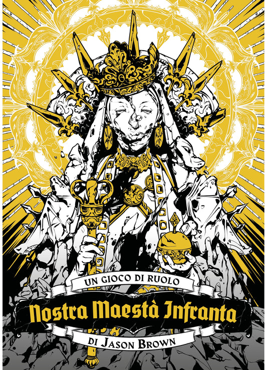 Nostra Maestà Infranta