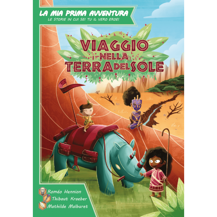 La Mia Prima Avventura - Viaggio nella Terra del Sole