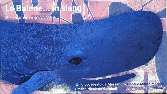Le Balene...In Slang