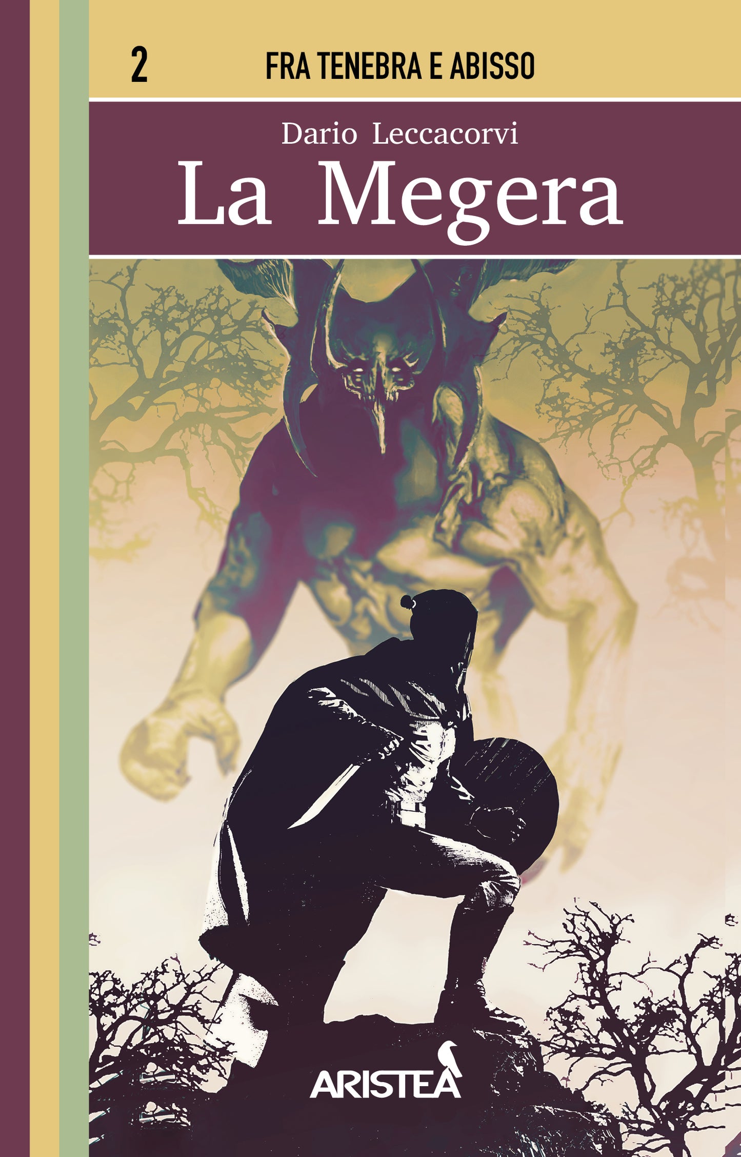 Fra Tenebra e Abisso 02 - La Megera