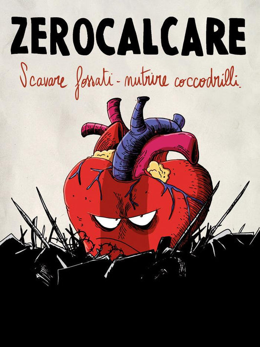 Zerocalcare - Scavare Fossati, Nutrire Coccodrilli