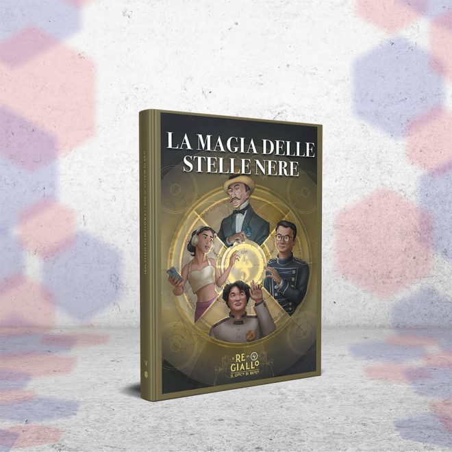 Il Re in Giallo - La Magia delle Stelle Nere