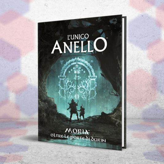 L'Unico Anello - Moria: Oltre le Porte di Durin