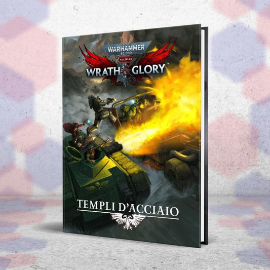 Warhammer 40000: Wrath & Glory - Templi d'Acciaio