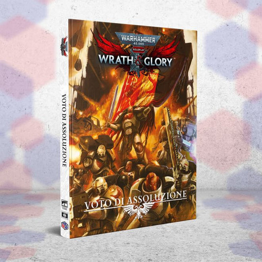 Warhammer 40000: Wrath & Glory - Voto di Assoluzione