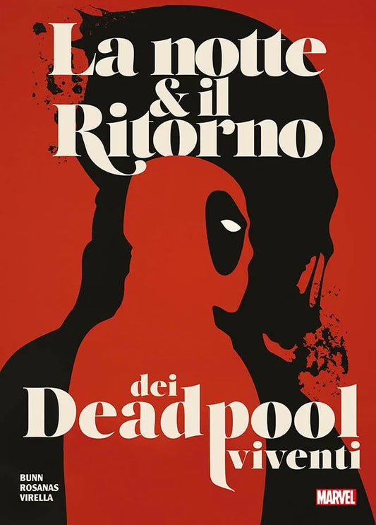 Deadpool - La Notte e il Ritorno dei Deadpool Viventi