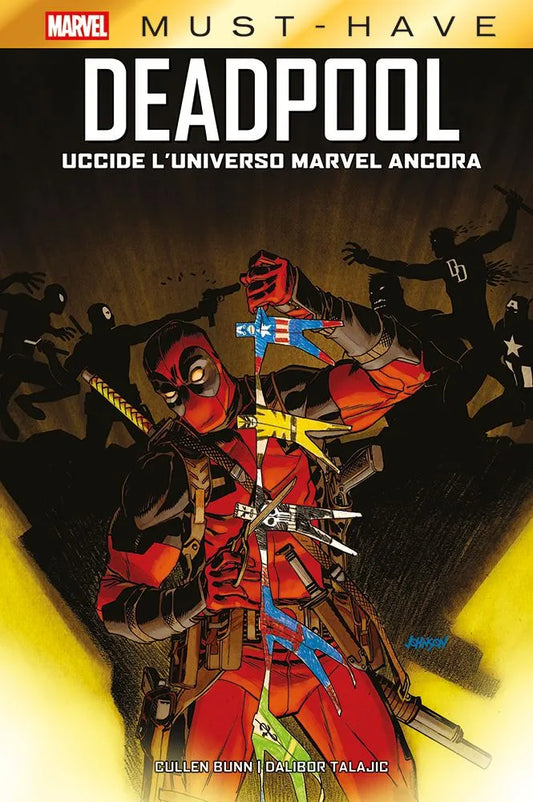 Must Have - Deadpool Uccide l'Universo Marvel Ancora