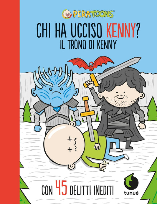 Pera Toons - Chi ha Ucciso Kenny? Il Trono di Kenny