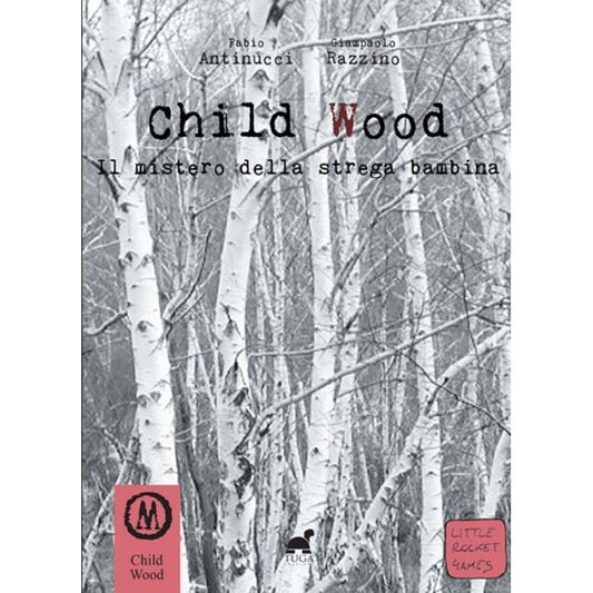 Child Wood 1 - Il Mistero Della Strega Bambina