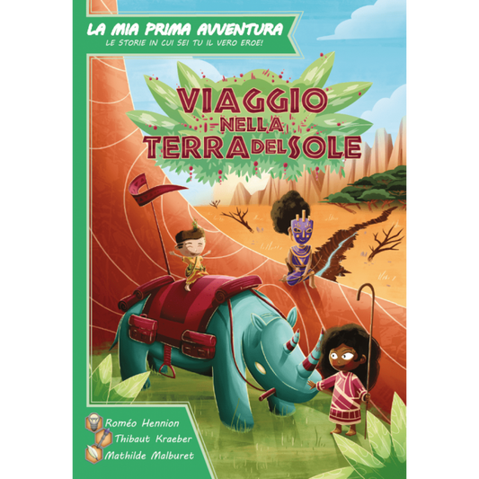 La Mia Prima Avventura - Viaggio nella Terra del Sole