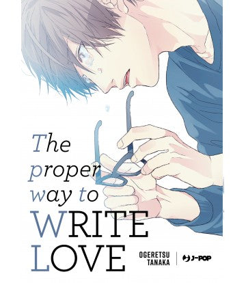 The Proper Way to Write Love