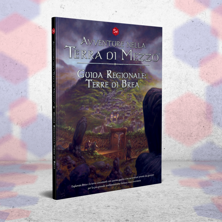 Avventure nella Terra di Mezzo - Guida Regionale: Terra di Brea