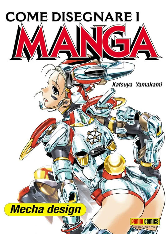 Come Disegnare i Manga 09 - Mecha Design