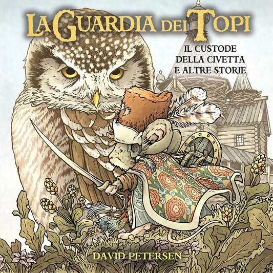 La Guardia dei Topi - Il Custode della Civetta e Altre Storie