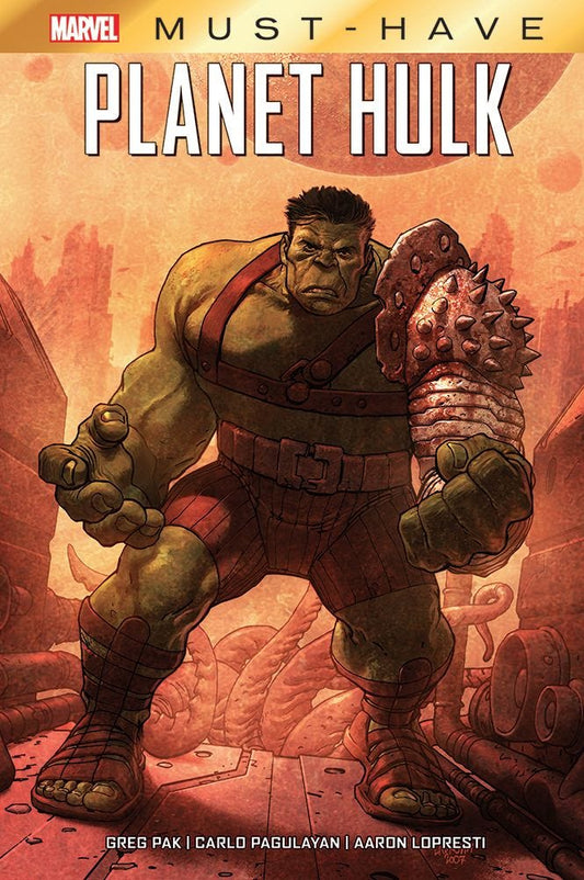 Must Have - Planet Hulk