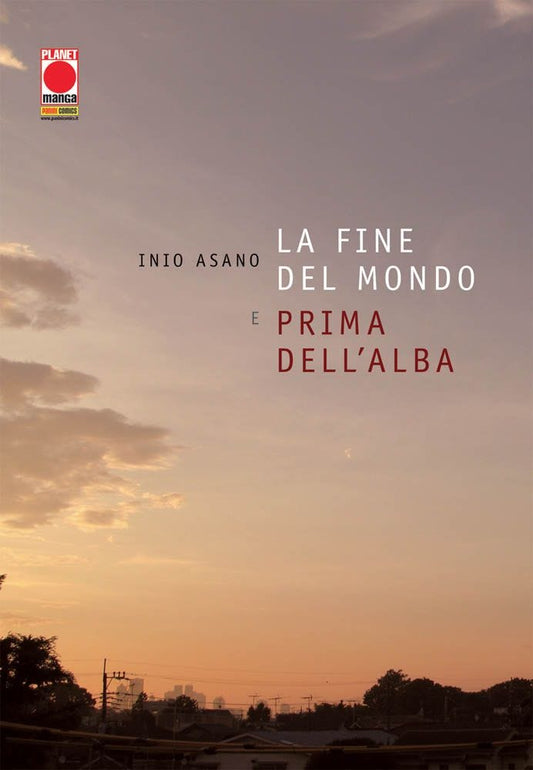 La Fine del Mondo e Prima dell'Alba