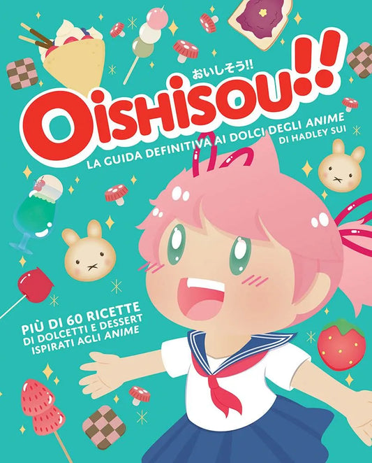 Oishisou - La Guida Definitiva ai Dolci degli Anime
