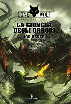 Lupo Solitario - 08 La Giungla degli Orrori